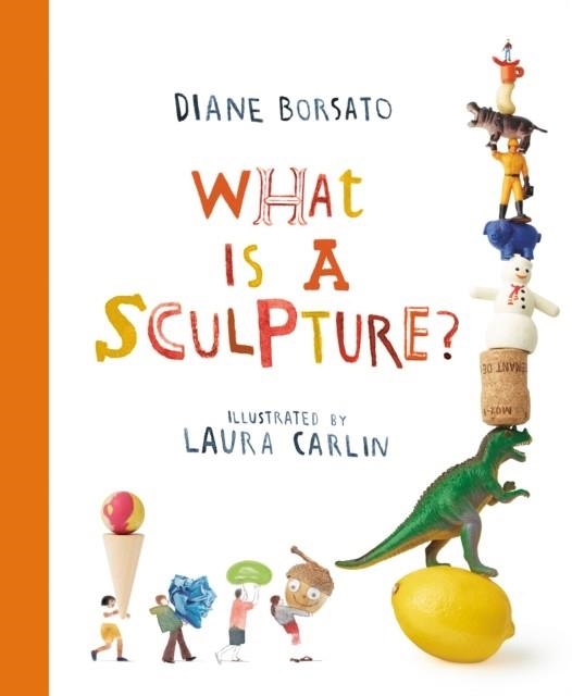 WHAT IS A SCULPTURE? | 9781774883013 | DIANE BORSATO