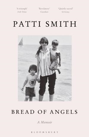BREAD OF ANGELS | 9781408867747 | PATTI SMITH