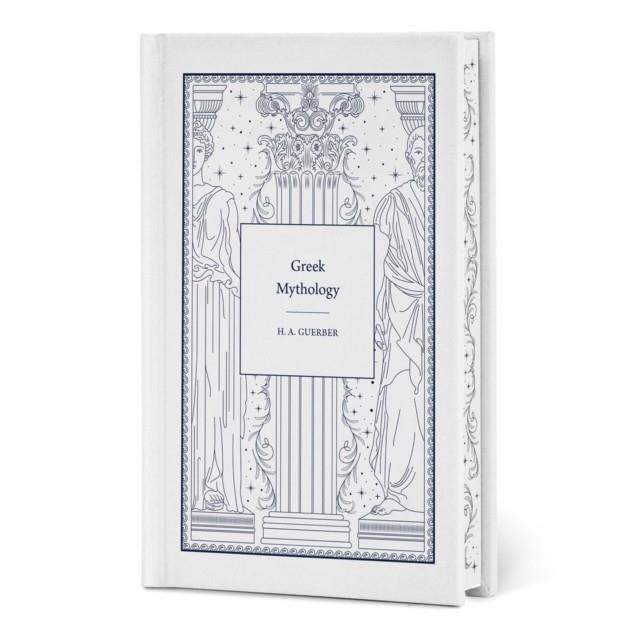 GREEK MYTHOLOGY | 9781454965862 | H.A. GUERBER
