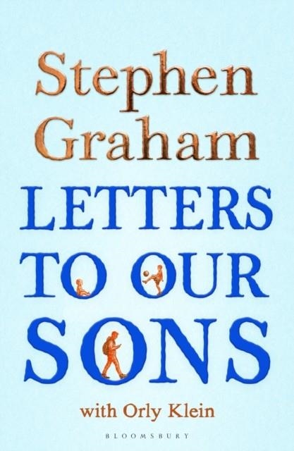 LETTERS TO OUR SONS | 9781037204876 | STEPHEN GRAHAM