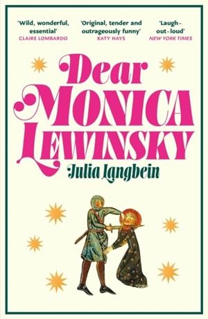 DEAR MONICA LEWINSKY | 9781805467274 | JULIA LANGBEIN