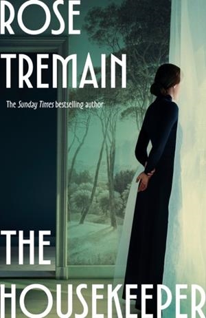 THE HOUSEKEEPER | 9781784745929 | ROSE TREMAIN