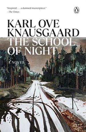 THE SCHOOL OF NIGHT | 9780593832820 | KARL OVE KNAUSGAARD