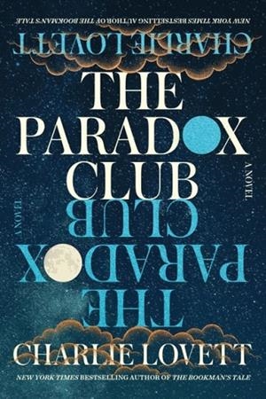 THE PARADOX CLUB | 9781368117579 | CHARLIE LOVETT