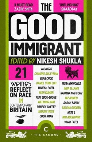 THE GOOD IMMIGRANT | 9781837266227 | NIKESH SHUKLA