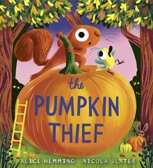 THE PUMPKIN THIEF | 9780702343490 | HEMMING AND SLATER
