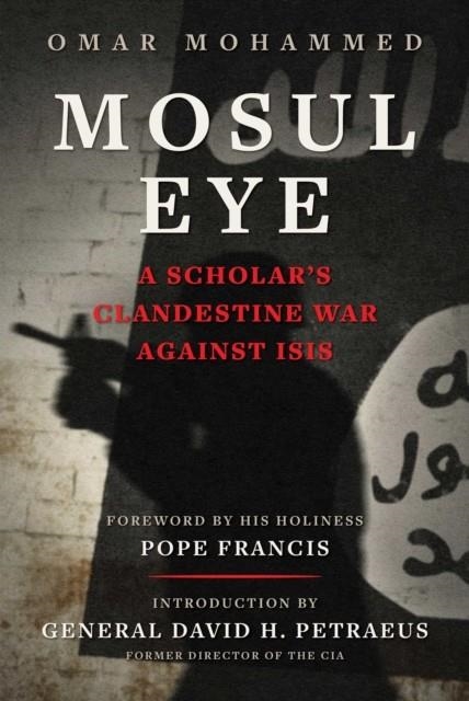 MOSUL EYE | 9781510785670 | OMAR MOHAMMED