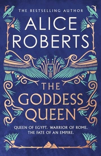 THE GODDESS QUEEN | 9781398563049 | ALICE ROBERTS