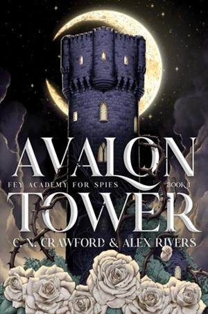AVALON TOWER | 9781398566132 | CRAWFORD AND RIVERS