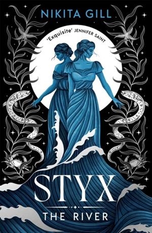 STYX: THE RIVER | 9781398537200 | NIKITA GILL