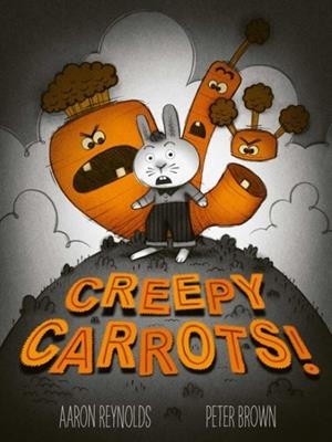 CREEPY CARROTS | 9781398542433 | AARON REYNOLDS