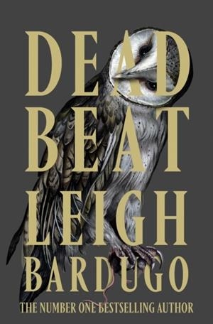 DEAD BEAT | 9781399639378 | LEIGH BARDUGO