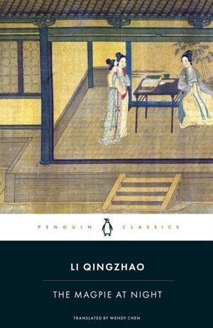 THE MAGPIE AT NIGHT | 9780241774083 | LI QINGZHAO