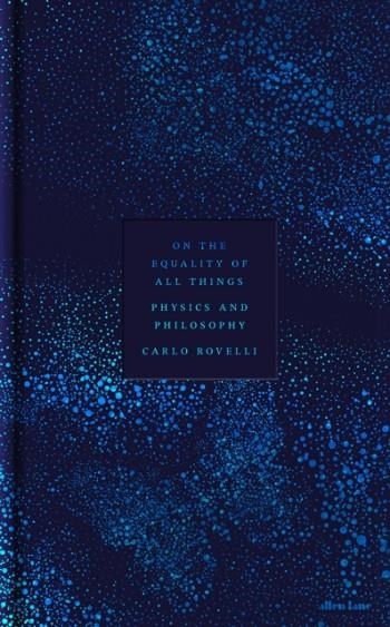 ON THE EQUALITY OF ALL THINGS | 9780241733707 | CARLO ROVELLI