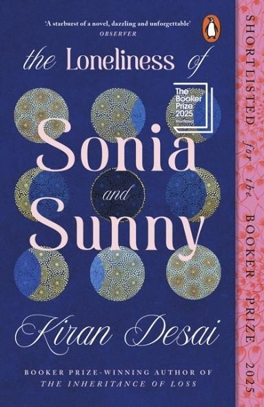 THE LONELINESS OF SONIA AND SUNNY | 9781405980135 | KIRAN DESAI