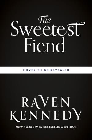 THE SWEETEST FIEND | 9780241767412 | RAVEN KENNEDY