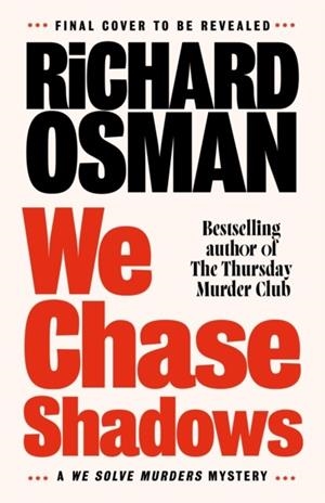 WE CHASE SHADOWS | 9780241746035 | RICHARD OSMAN