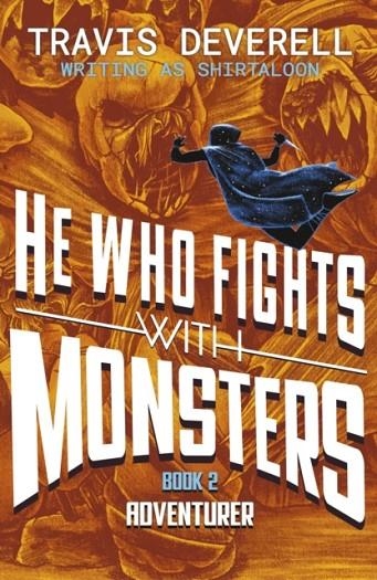 HE WHO FIGHTS WITH MONSTERS: ADVENTURER | 9780241835494 | SHIRTALOON