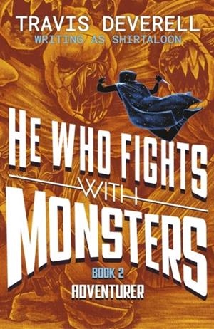 HE WHO FIGHTS WITH MONSTERS: ADVENTURER | 9780241835494 | SHIRTALOON