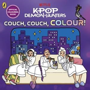 KPOP DEMON HUNTERS: COUCH, COUCH, COLOUR!: OFFICIAL COLOURING BOOK | 9780241843611 | KPOP DEMON HUNTERS