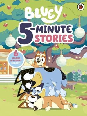 BLUEY: 5 MINUTE STORIES | 9780241675342 | BLUEY