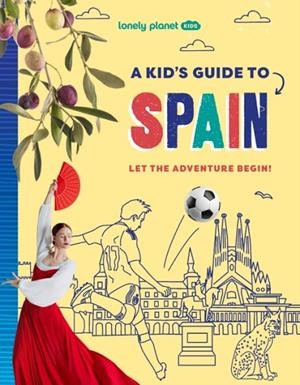 A KID'S GUIDE TO SPAIN 1 | 9781837587759