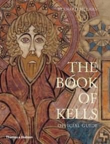 THE BOOK OF KELLS : OFFICIAL GUIDE | 9780500480243 | BERNARD MEEHAN