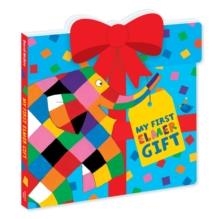 MY FIRST ELMER GIFT: SHAPED BOARD BOOK | 9781839136276 | DAVID MCKEE