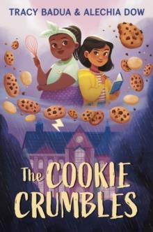 THE COOKIE CRUMBLES | 9780063254596 | TRACY BADUA, ALECHIA DOW
