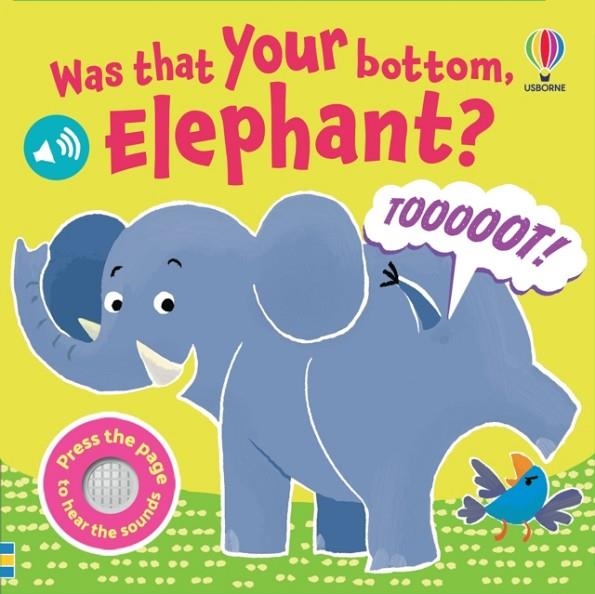 WAS THAT YOUR BOTTOM ELEPHANT? | 9781836046325 | LARA BRYAN