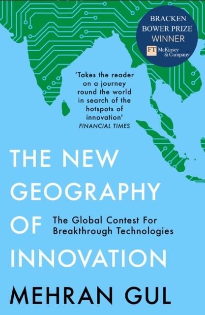 THE NEW GEOGRAPHY OF INNOVATION | 9780008327842 | MEHRAN GUL