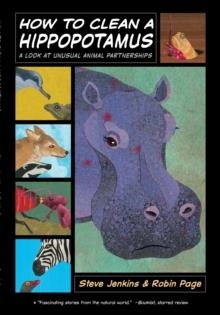 HOW TO CLEAN A HIPPOPOTAMUS | 9780547994840 | STEVE JENKINS; ROBIN PAGE