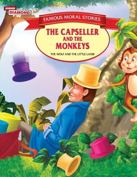 FAMOUS MORAL STORIES THE CAPSELLER AND THE MONKEYS | 9789352961115 | VANDANA VERMA