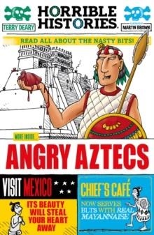 ANGRY AZTECS | 9780702326547 | TERRY DEARY