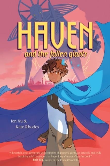 HAVEN AND THE FALLEN GIANTS | 9781984836434 | JEN XU, KATE RHODES