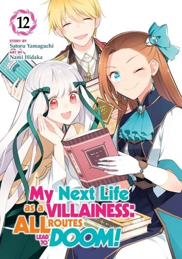 MY NEXT LIFE AS A VILLAINESS: ALL ROUTES LEAD TO DOOM! (MANGA) VOL. 12 | 9798897653508 | SATORU YAMAGUCHI