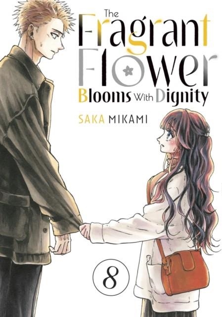THE FRAGRANT FLOWER BLOOMS WITH DIGNITY 08 | 9798888771457 | SAKA MIKAMI
