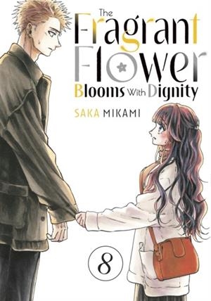 THE FRAGRANT FLOWER BLOOMS WITH DIGNITY 08 | 9798888771457 | SAKA MIKAMI