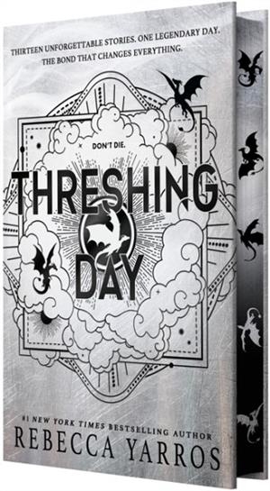 THRESHING DAY (US EDITION - WING AND CLAW COLLECTION) | 9781682818084 | REBECCA YARROS