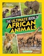 THE ULTIMATE BOOK OF AFRICAN ANIMALS | 9781426371875 | JOUBERT, BEVERLY