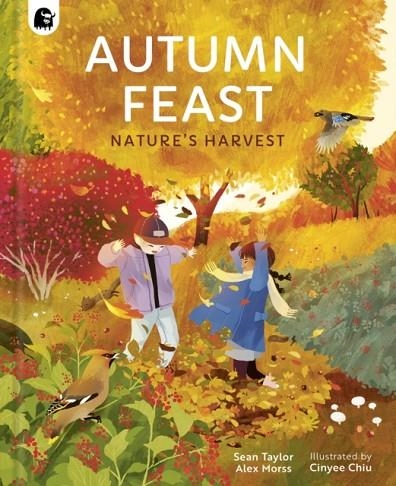 AUTUMN FEAST : NATURE'S HARVEST | 9780711278653 | SEAN TAYLOR , ALEX MORSS