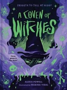 COVEN OF WITCHES: SPELLBINDING TALES OF MAGIC AND MYTH | 9781423669784 | ALEXIS POWELL, MARINA VIDAL