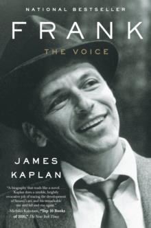 FRANK: THE VOICE | 9780767924238 | JAMES KAPLAN