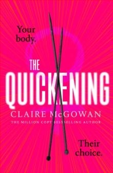 THE QUICKENING | 9781472160416 | CLAIRE MCGOWAN