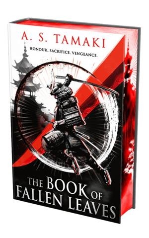 THE BOOK OF FALLEN LEAVES - FELLOWSHIP EDITION - SIGNED | 9780356530338 | A. S. TAMAKI