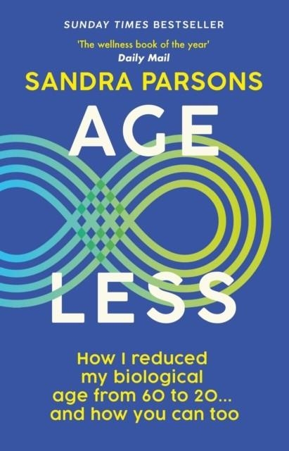 AGE LESS | 9781915780829 | SANDRA PARSONS