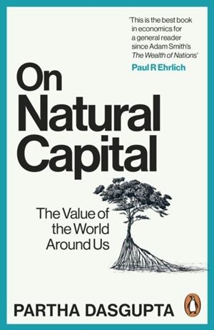 ON NATURAL CAPITAL | 9781529144215 | SIR PARTHA DASGUPTA