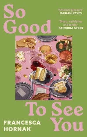 SO GOOD TO SEE YOU | 9780349415642 | FRANCESCA HORNAK