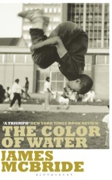 THE COLOR OF WATER: A BLACK MAN'S TRIBUTE TO HIS WHITE MOTHER | 9780747538325 | JAMES MCBRIDE