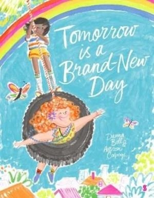 TOMORROW IS A BRAND-NEW DAY | 9781913348281 | DAVINA BELL